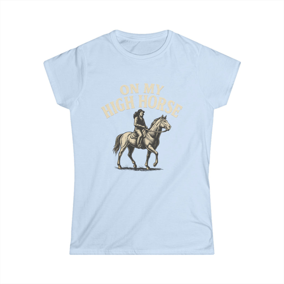 On My High Horse Softstyle Tee in Light Blue Color | Pretty & Petty | Pretty and Petty