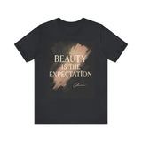 Beauty Is The Expectation Jersey Tee  | Pretty & Petty | Pretty and Petty