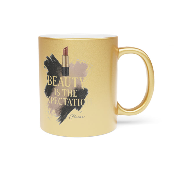Beauty Is The Expectation Metallic Mug in Gold Color | Pretty & Petty| Pretty and Petty