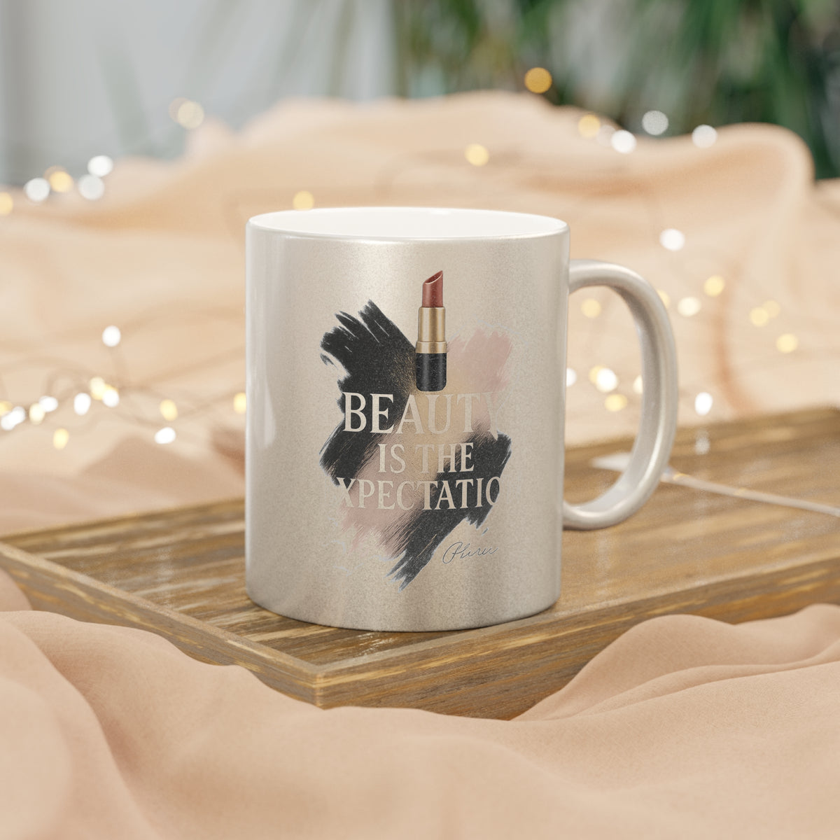 Beauty Is The Expectation Metallic Mug in Silver Color | Pretty & Petty| Pretty and Petty