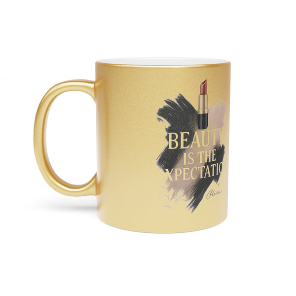 Beauty Is The Expectation Metallic Mug in Gold Color | Pretty & Petty| Pretty and Petty